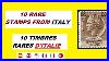 10_Rare_Stamps_From_Italy_10_Timbres_Rares_D_Italie_01_irw