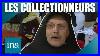 Collectionneurs_Fous_Quand_La_Passion_Devient_Obsession_Ina_Soci_T_01_qfy